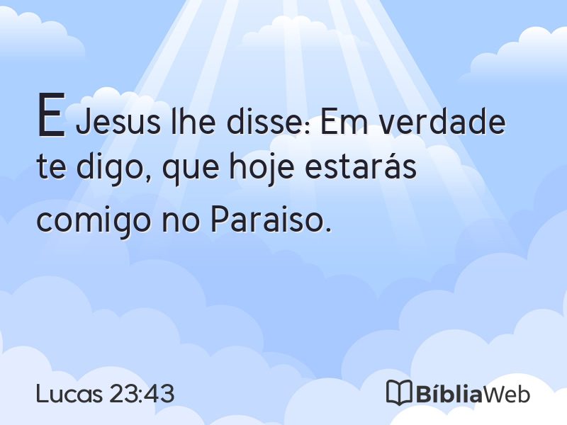 Lucas 23:43 em imagem para compartilhar