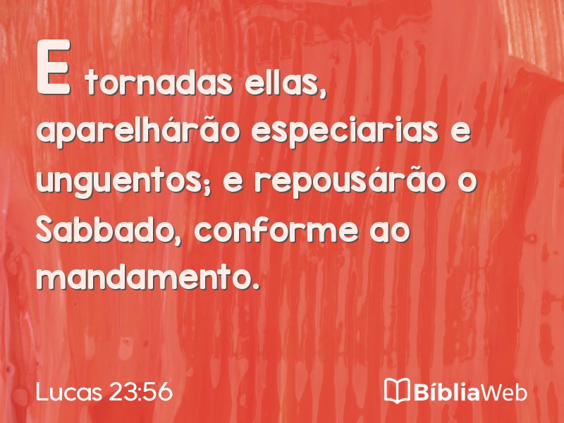 Lucas 23:56 em imagem para compartilhar
