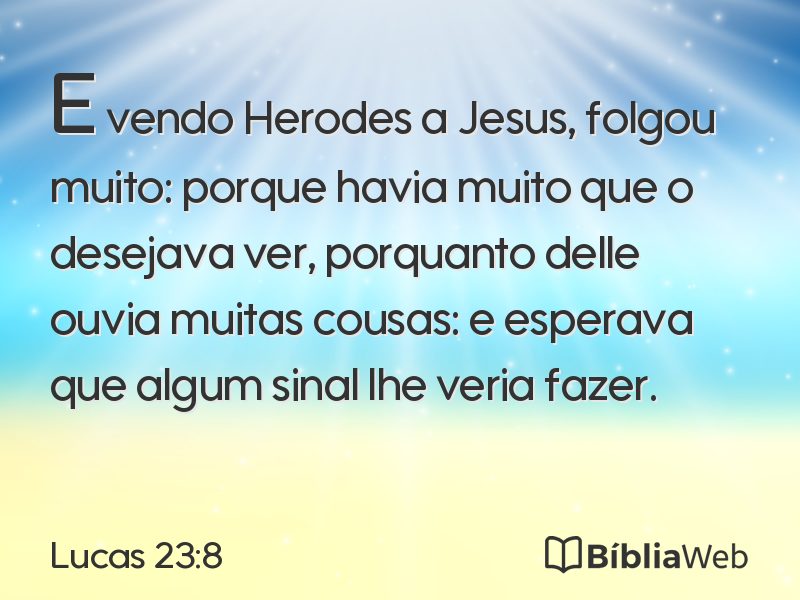 Lucas 23:8 em imagem para compartilhar