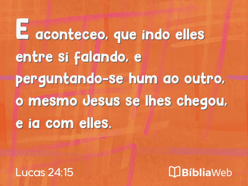 Lucas 24:15 em imagem para compartilhar