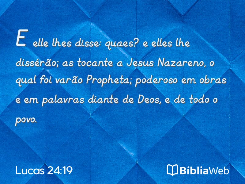 Lucas 24:19 em imagem para compartilhar