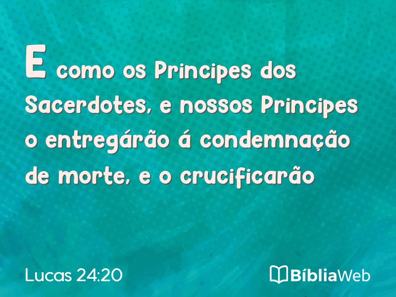 Lucas 24:20 em imagem para compartilhar
