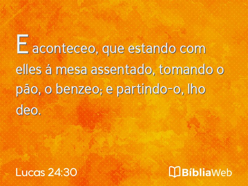 Lucas 24:30 em imagem para compartilhar