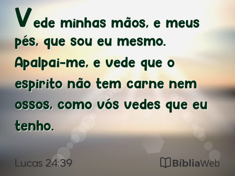 Lucas 24:39 em imagem para compartilhar
