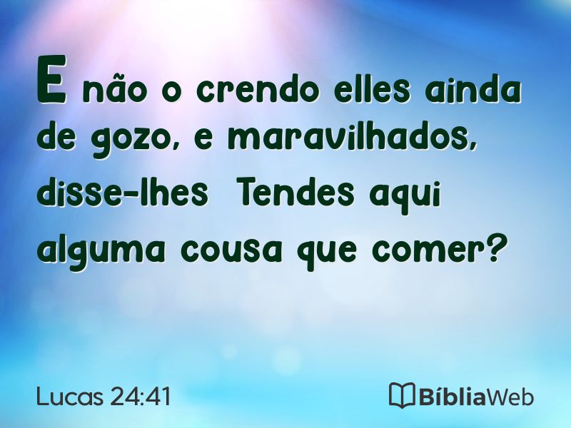 Lucas 24:41 em imagem para compartilhar