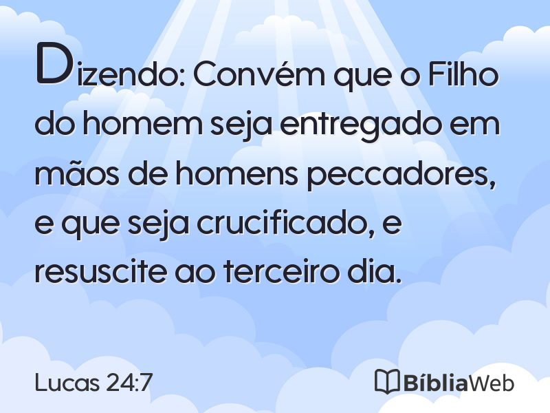 Lucas 24:7 em imagem para compartilhar