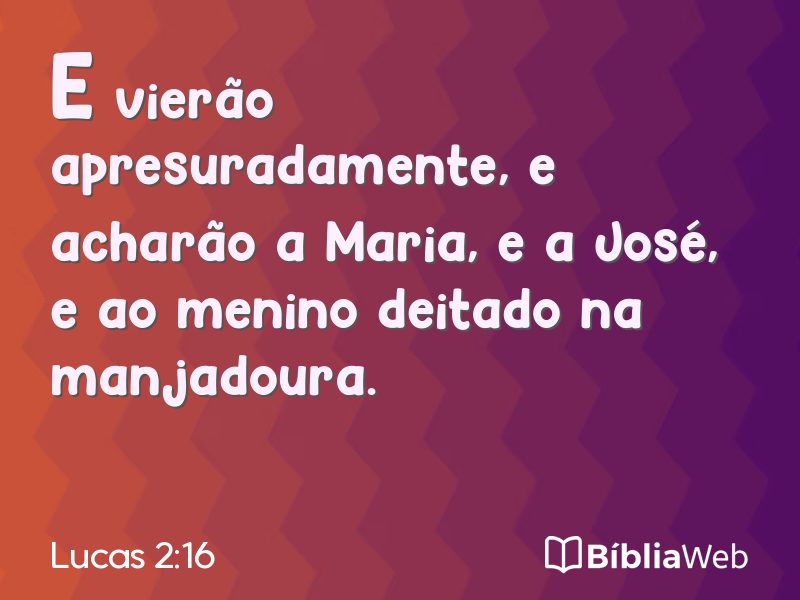 Lucas 2:16 em imagem para compartilhar