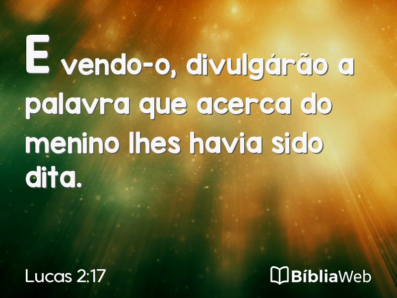 Lucas 2:17 em imagem para compartilhar