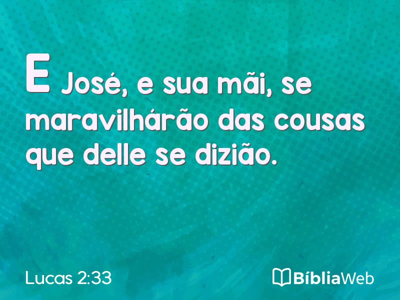 Lucas 2:33 em imagem para compartilhar