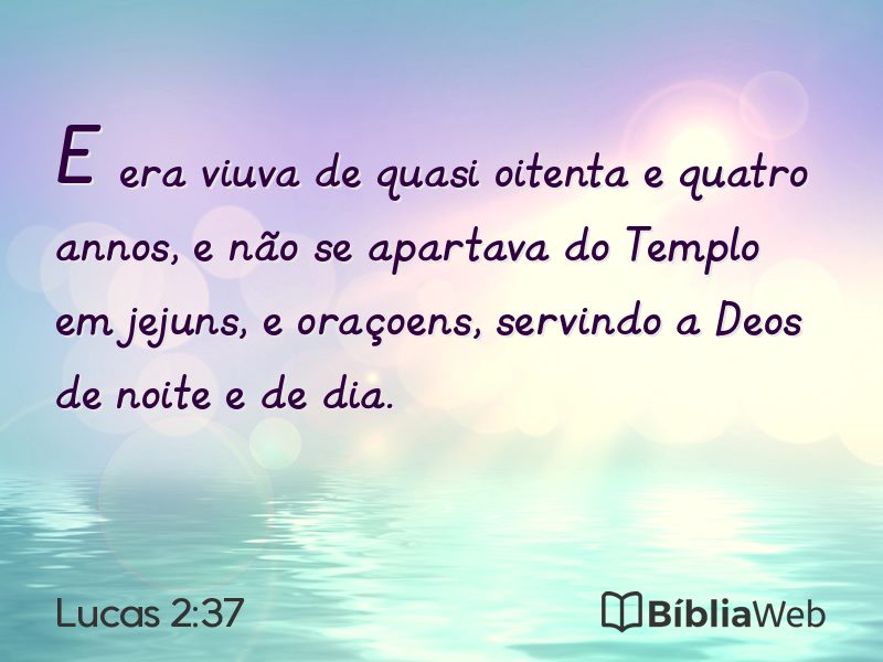 Lucas 2:37 em imagem para compartilhar