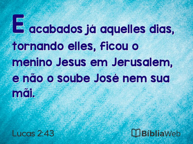 Lucas 2:43 em imagem para compartilhar