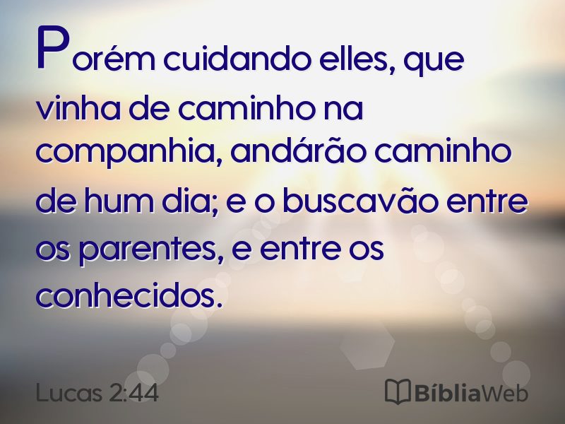 Lucas 2:44 em imagem para compartilhar