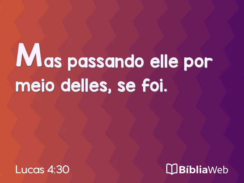Lucas 4:30 em imagem para compartilhar