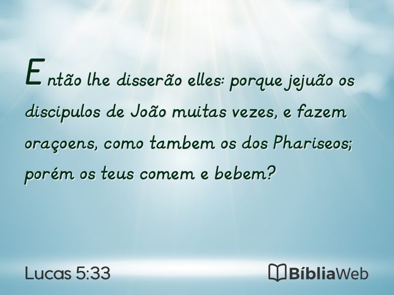 Lucas 5:33 em imagem para compartilhar