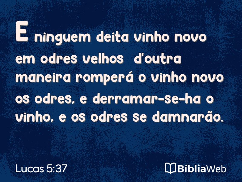 Lucas 5:37 em imagem para compartilhar