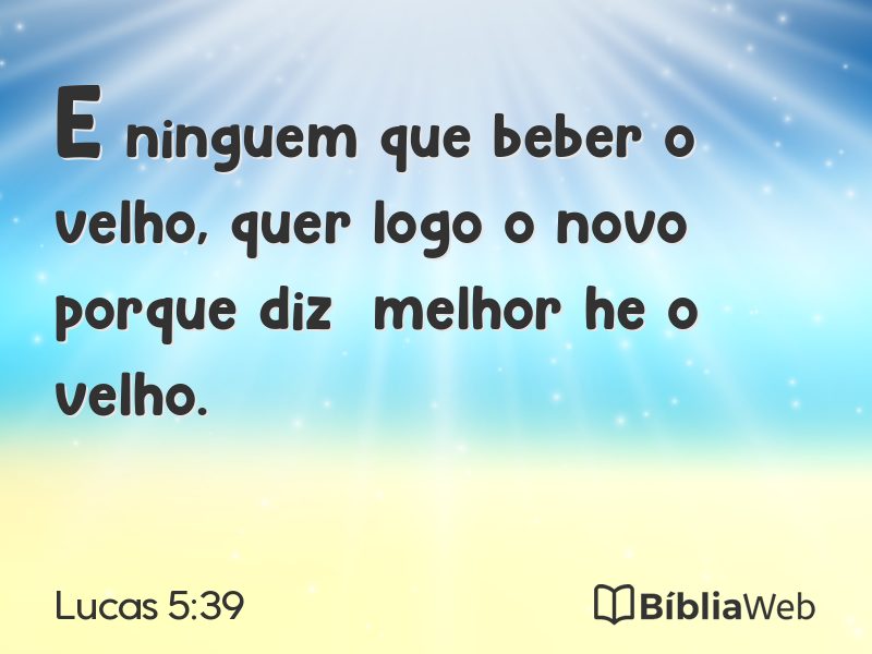 Lucas 5:39 em imagem para compartilhar