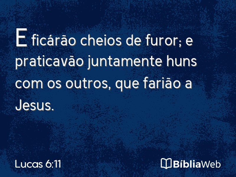 Lucas 6:11 em imagem para compartilhar