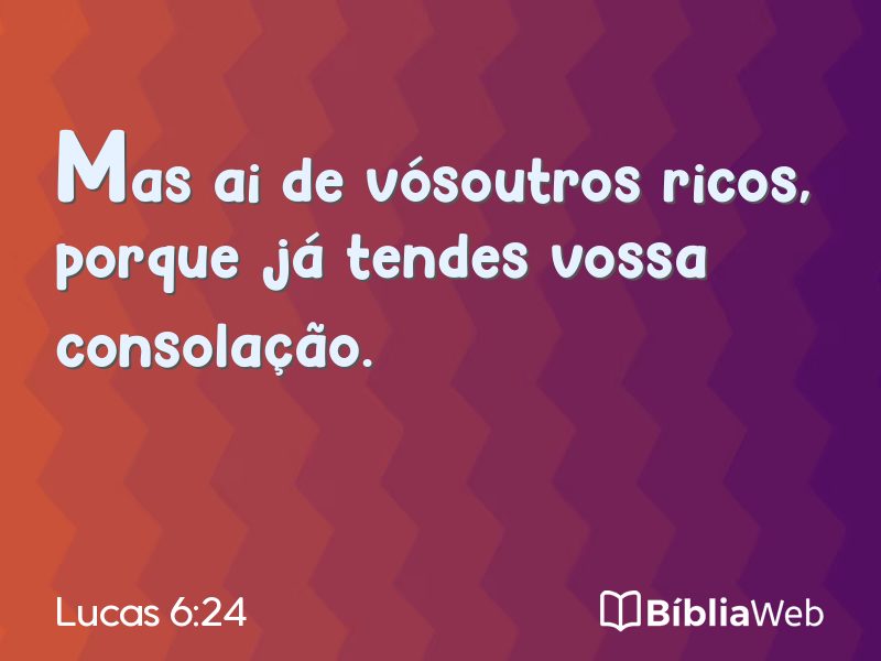 Lucas 6:24 em imagem para compartilhar