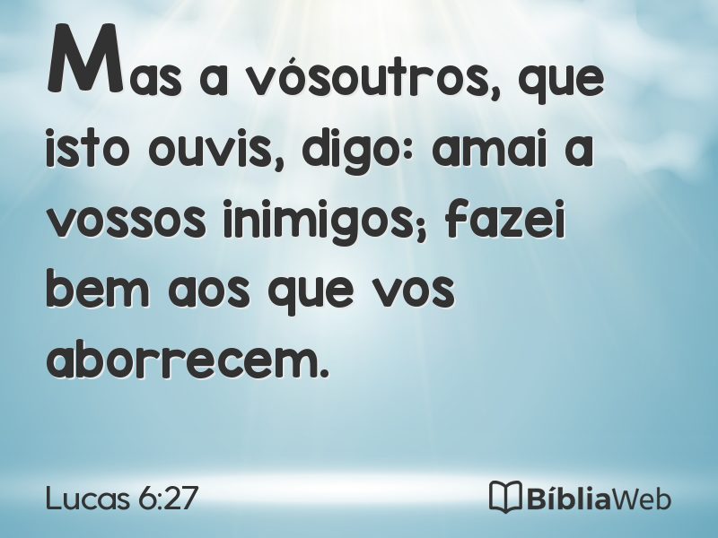Lucas 6:27 em imagem para compartilhar
