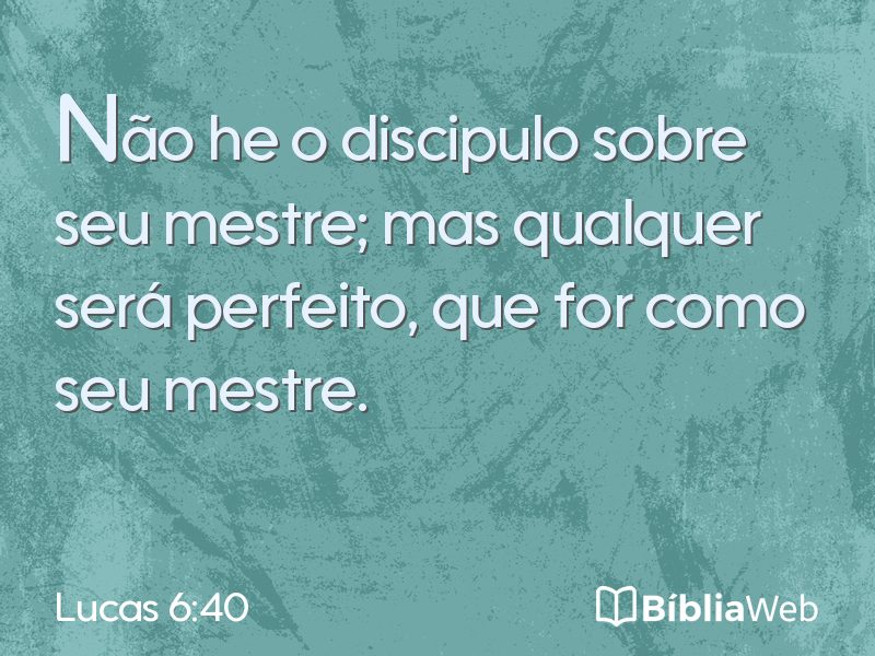 Lucas 6:40 em imagem para compartilhar