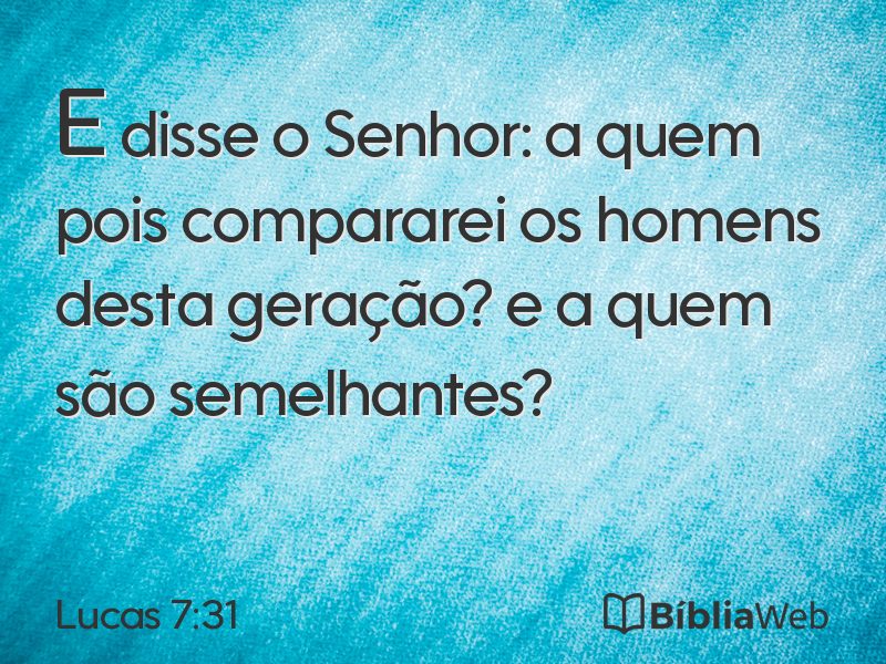 Lucas 7:31 em imagem para compartilhar