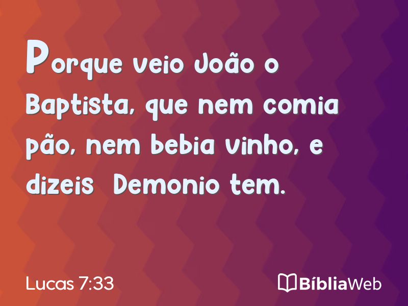 Lucas 7:33 em imagem para compartilhar