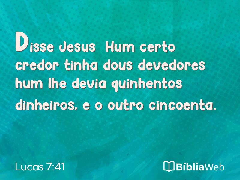 Lucas 7:41 em imagem para compartilhar
