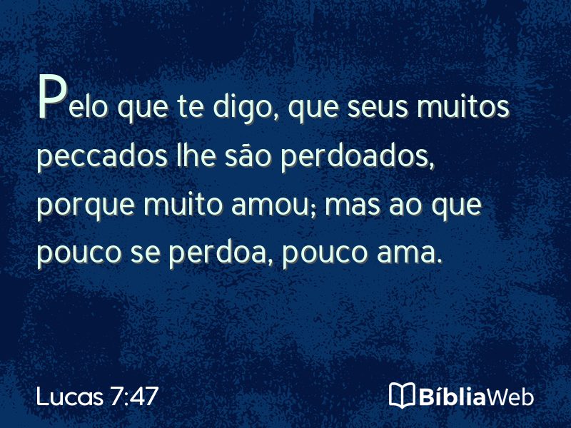 Lucas 7:47 em imagem para compartilhar