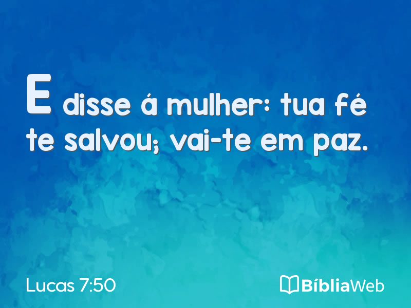 Lucas 7:50 em imagem para compartilhar