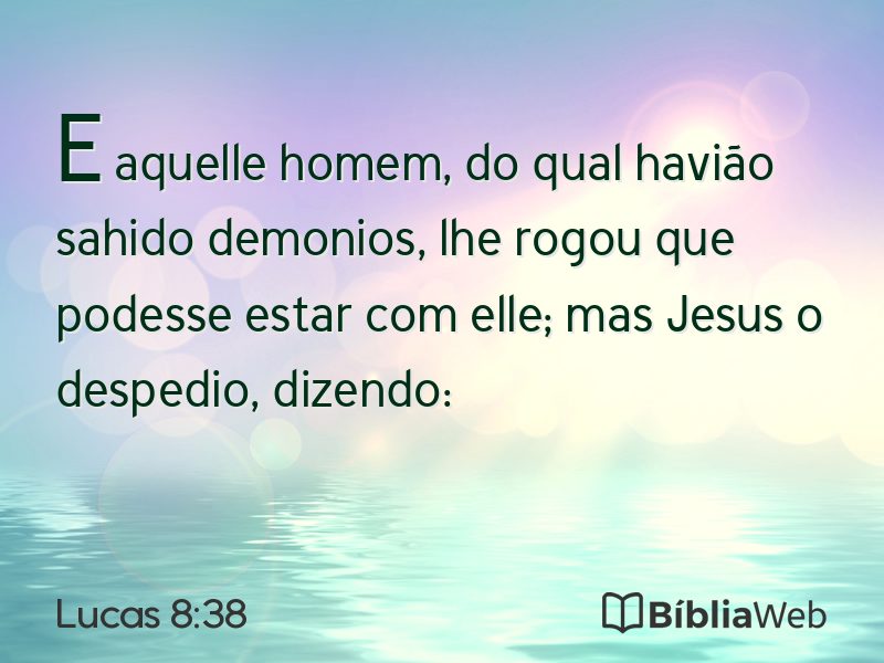 Lucas 8:38 em imagem para compartilhar