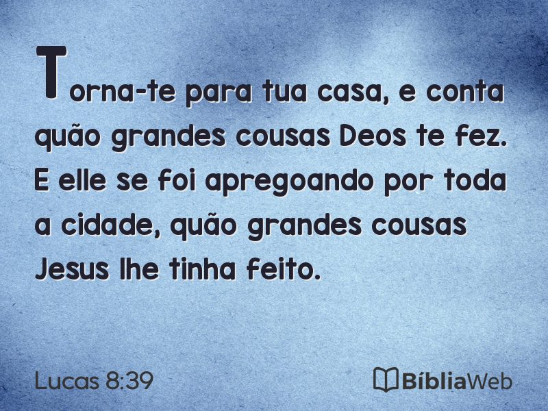 Lucas 8:39 em imagem para compartilhar