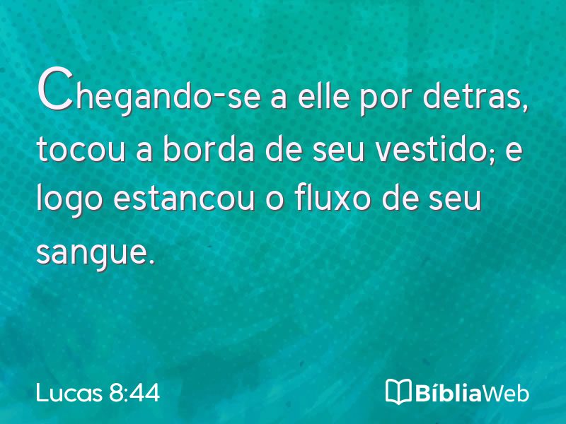Lucas 8:44 em imagem para compartilhar