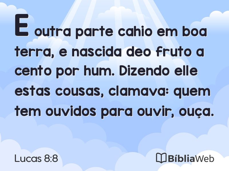 Lucas 8:8 em imagem para compartilhar