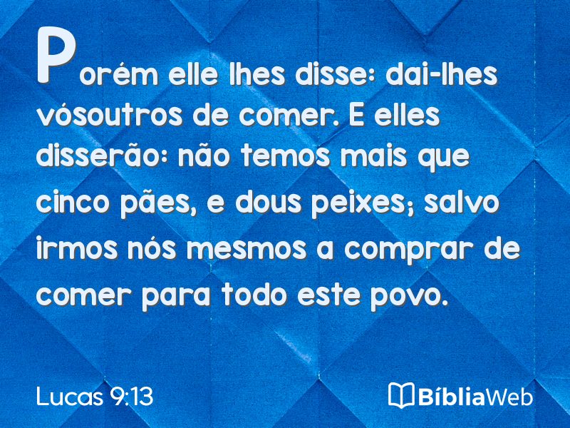 Lucas 9:13 em imagem para compartilhar