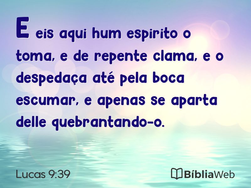 Lucas 9:39 em imagem para compartilhar