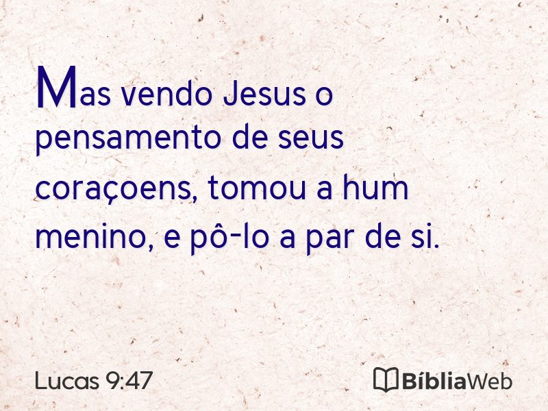 Lucas 9:47 em imagem para compartilhar