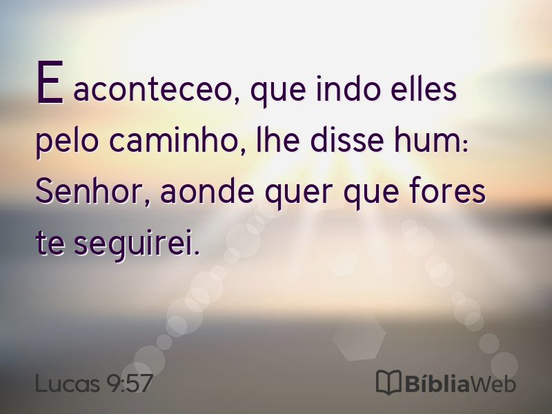 Lucas 9:57 em imagem para compartilhar
