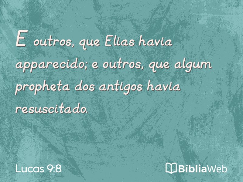 Lucas 9:8 em imagem para compartilhar