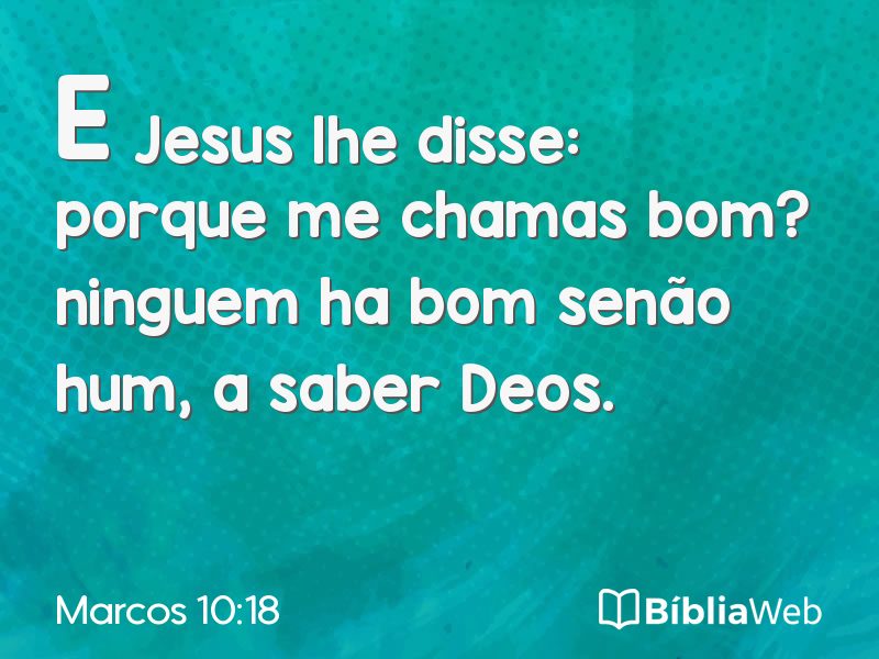 Marcos 10:18 em imagem para compartilhar