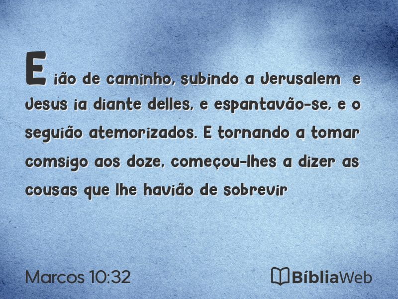 Marcos 10:32 em imagem para compartilhar