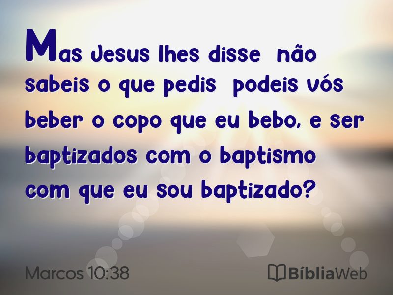 Marcos 10:38 em imagem para compartilhar