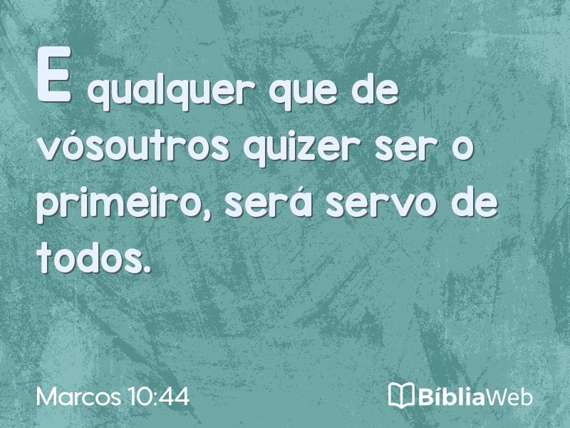 Marcos 10:44 em imagem para compartilhar