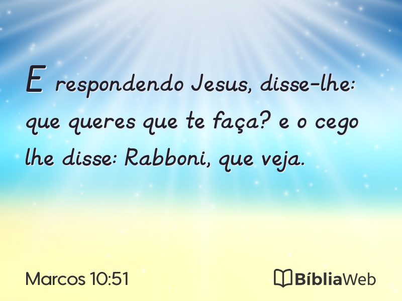Marcos 10:51 em imagem para compartilhar