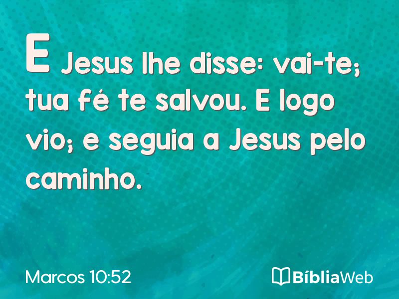 Marcos 10:52 em imagem para compartilhar