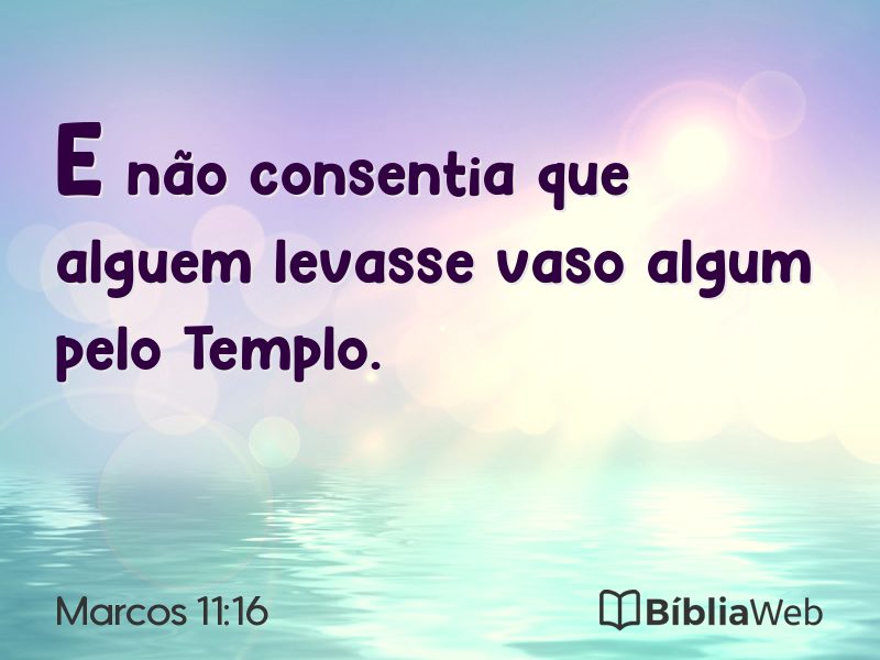 Marcos 11:16 em imagem para compartilhar