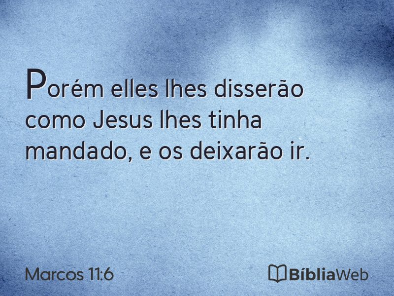 Marcos 11:6 em imagem para compartilhar