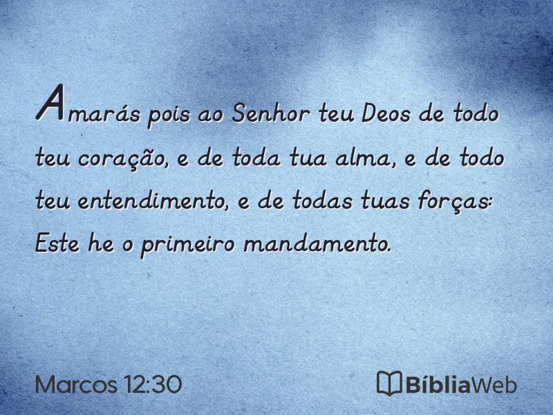 Marcos 12:30 em imagem para compartilhar