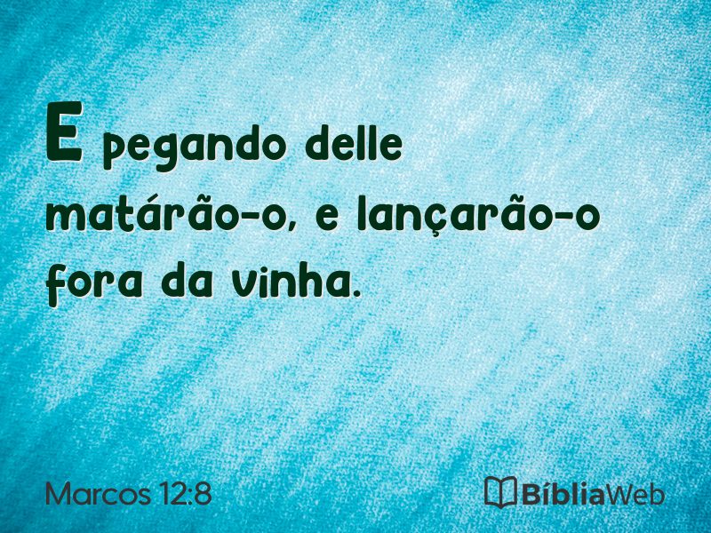 Marcos 12:8 em imagem para compartilhar