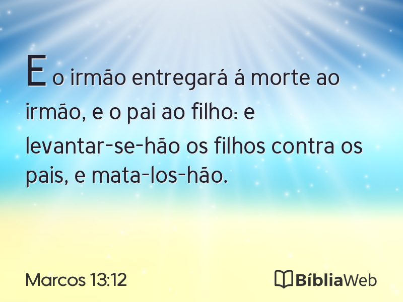 Marcos 13:12 em imagem para compartilhar