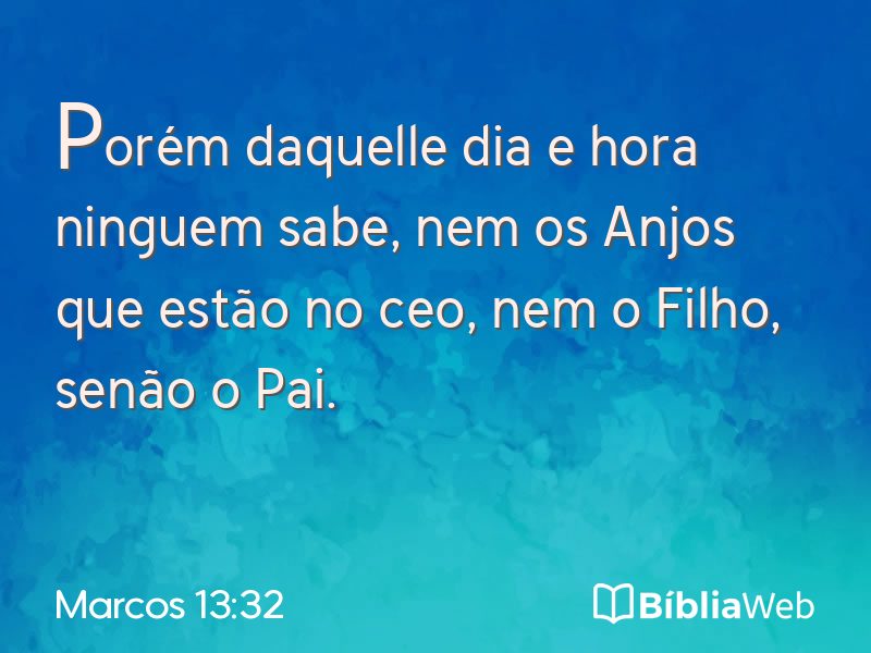 Marcos 13:32 em imagem para compartilhar